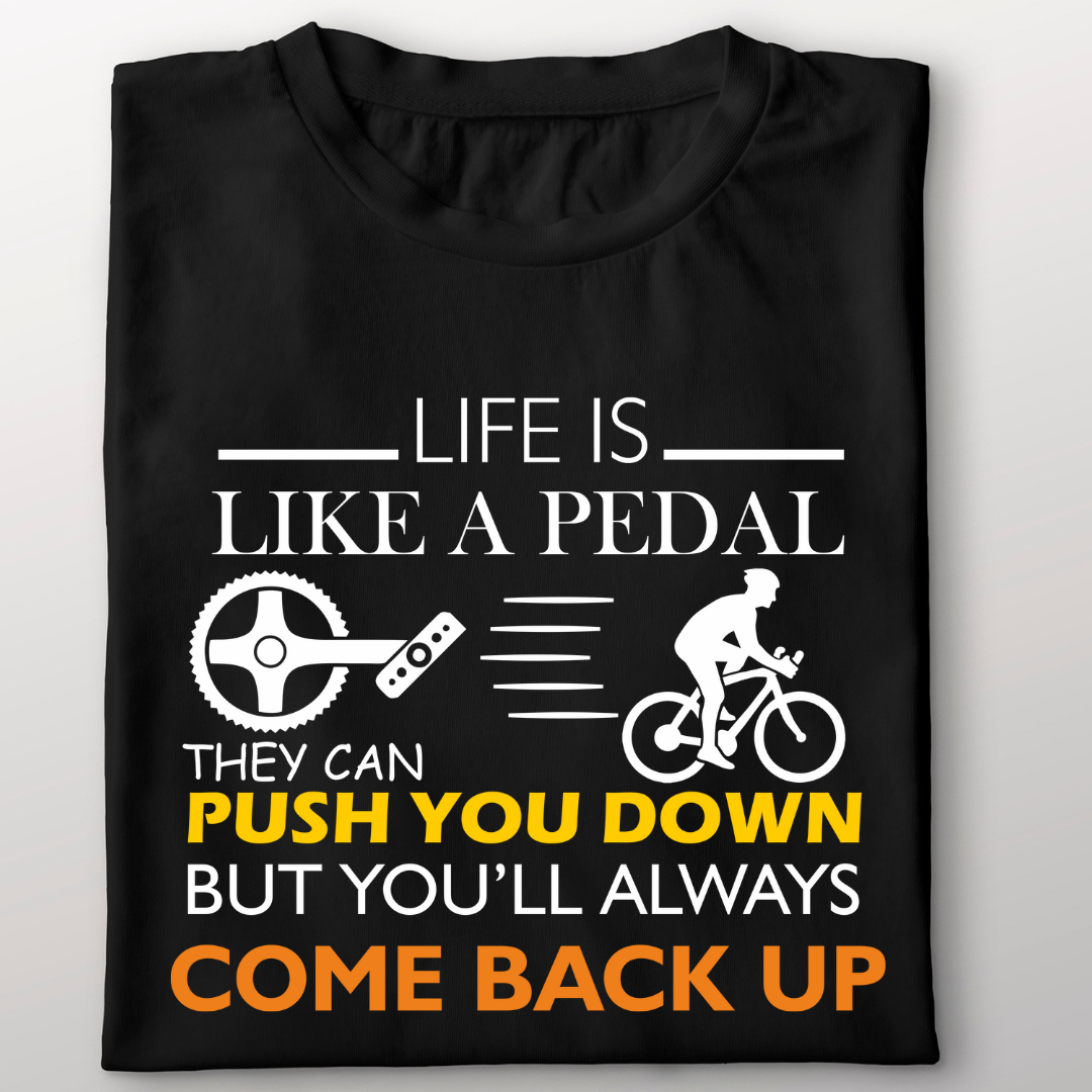 Life Is Like A Pedal