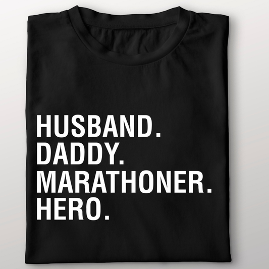 Husband. Daddy. Marathoner. Hero.
