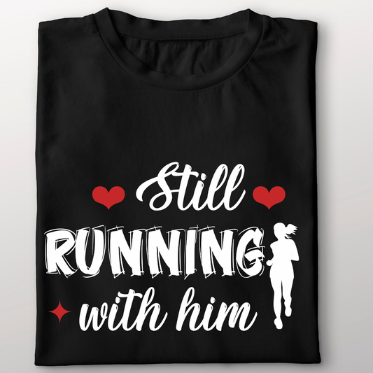 Still Running with him