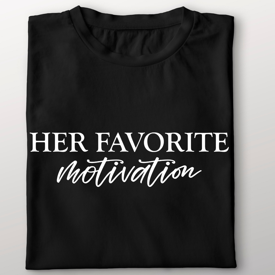 Her Favorite Motivation