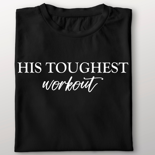 His Toughest workout