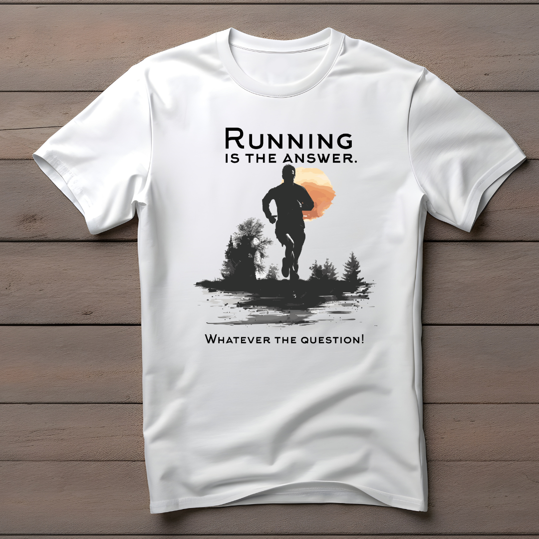 Running Is The Answer.